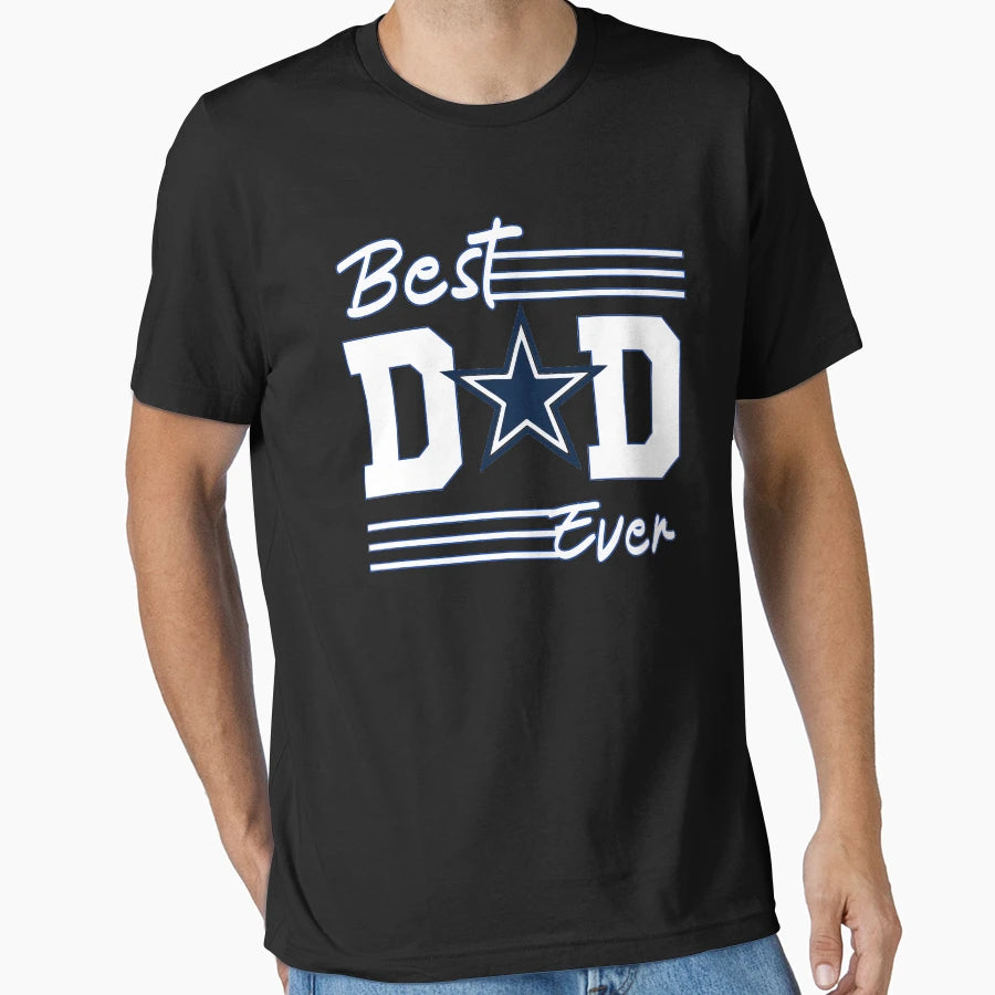 Best Dad Ever Beat Dallas Father Gift T-Shirt - Graphic Print Unisex - T-Shirt, Sweatshirt, Hoodie