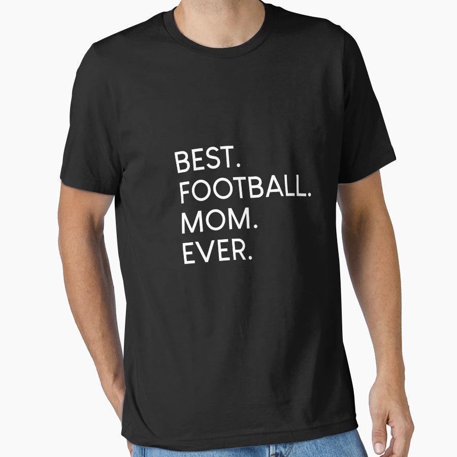 Football Mom Soccer Game T-Shirt - Fun Novelty Design Men Women - T-Shirt, Sweatshirt, Hoodie