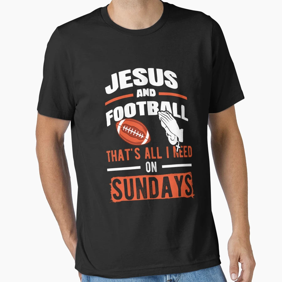 Funny Jesus And Football Football Dad T-Shirt - Streetwear Style Unisex - T-Shirt, Sweatshirt, Hoodie