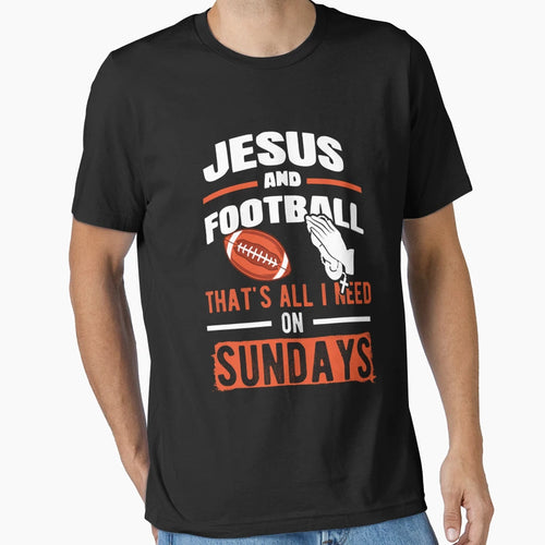 Funny Jesus And Football Football Dad T-Shirt - Streetwear Style Unisex - T-Shirt, Sweatshirt, Hoodie