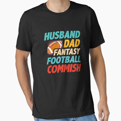 Husband Dad Fantasy Football Commish T-Shirt - Custom Art Print Men Women - T-Shirt, Sweatshirt, Hoodie