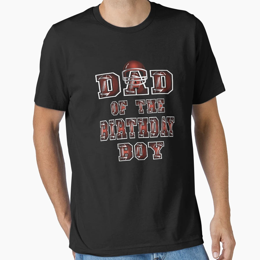Dad Birthday American Football Party T-Shirt - Trendy Graphic Men Women - T-Shirt, Sweatshirt, Hoodie