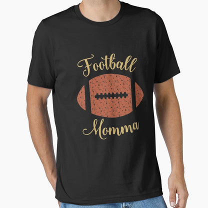 Football Momma T-Shirt - Unique Graphic Unisex - T-Shirt, Sweatshirt, Hoodie