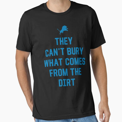 313 Detroit Grit They Cant Bury What T-Shirt - Novelty Apparel Unisex - T-Shirt, Sweatshirt, Hoodie