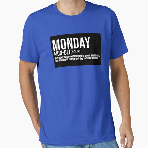 Monday Meaning Motivational T-Shirt - Unique Graphic Unisex - T-Shirt, Sweatshirt, Hoodie