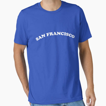 San Francisco California Ca Funny Town T-Shirt - Novelty Apparel Unisex - T-Shirt, Sweatshirt, Hoodie