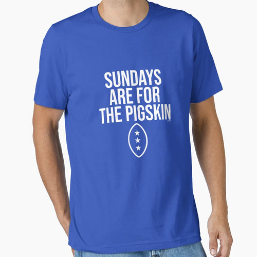 Sundays Are Pigskin T-Shirt - Unique Graphic for Adults - T-Shirt, Sweatshirt, Hoodie