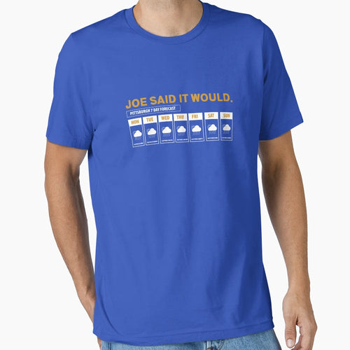 Joe Said It Would T-Shirt - Casual Everyday Wear for Adults - T-Shirt, Sweatshirt, Hoodie