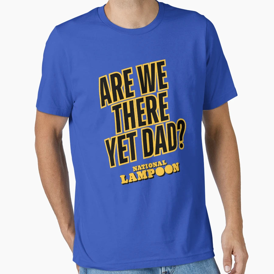 National Lampoon Are We There Yet Dad T-Shirt - Aesthetic Graphic Men Women - T-Shirt, Sweatshirt, Hoodie
