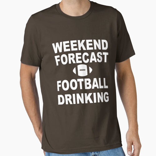 Weekend Forecast Football And T-Shirt - Casual Everyday Wear Unisex - T-Shirt, Sweatshirt, Hoodie