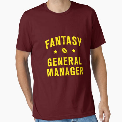 Fantasy Football General Manager T-Shirt - Unique Graphic Unisex - T-Shirt, Sweatshirt, Hoodie