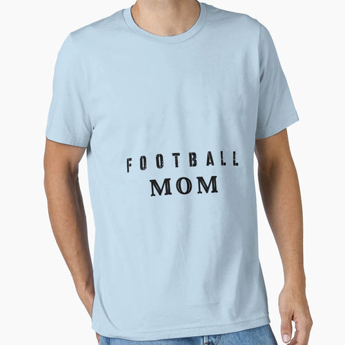 Football Mother Scooring Moms T-Shirt - Casual Everyday Wear for Adults - T-Shirt, Sweatshirt, Hoodie