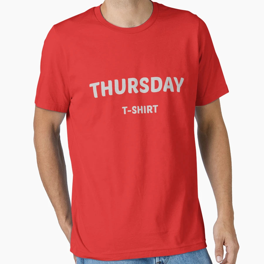 Thursday T-Shirt - Fun Novelty Design for Adults - T-Shirt, Sweatshirt, Hoodie