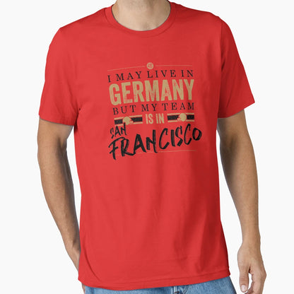 San Francisco Football Team Fans From T-Shirt - Unique Graphic Men Women - T-Shirt, Sweatshirt, Hoodie