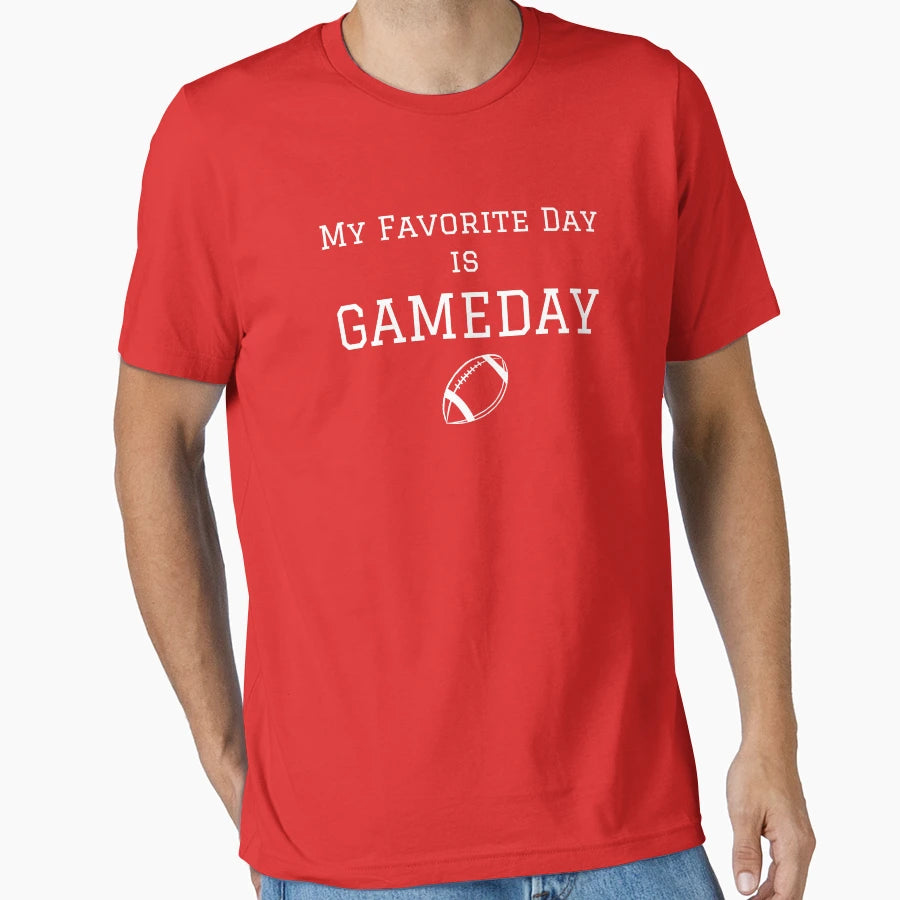 My Favorite Day Is Gameday College T-Shirt - Novelty Apparel Unisex - T-Shirt, Sweatshirt, Hoodie