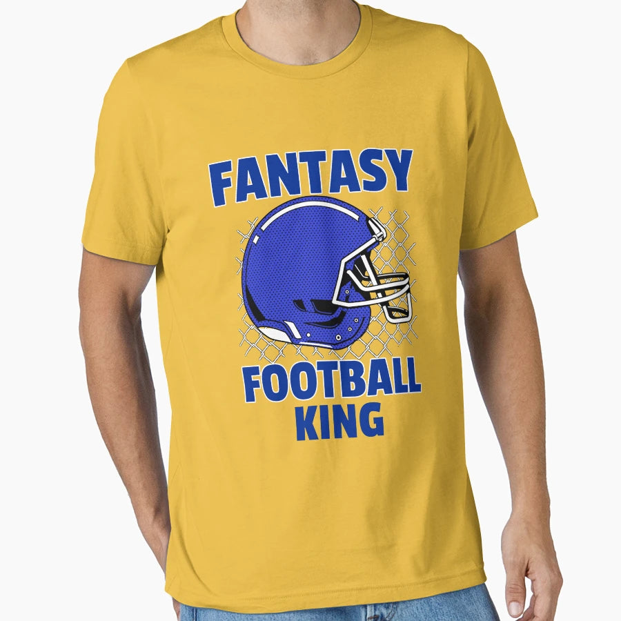 Fantasy Football King T-Shirt - Casual Everyday Wear Men Women - T-Shirt, Sweatshirt, Hoodie