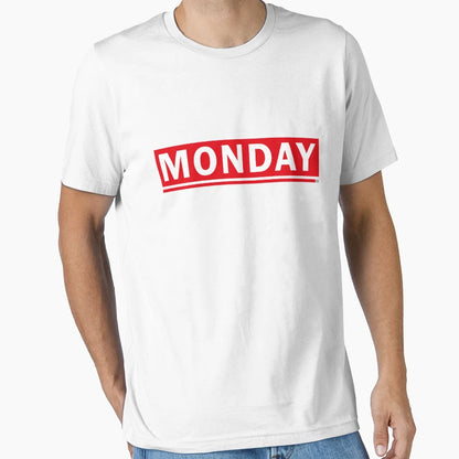 Monday T-Shirt - Streetwear Style Men Women - T-Shirt, Sweatshirt, Hoodie
