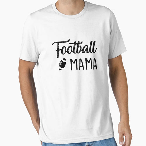 Football Mama Funny Rugby Mom Gift T-Shirt - Fun Novelty Design Unisex - T-Shirt, Sweatshirt, Hoodie