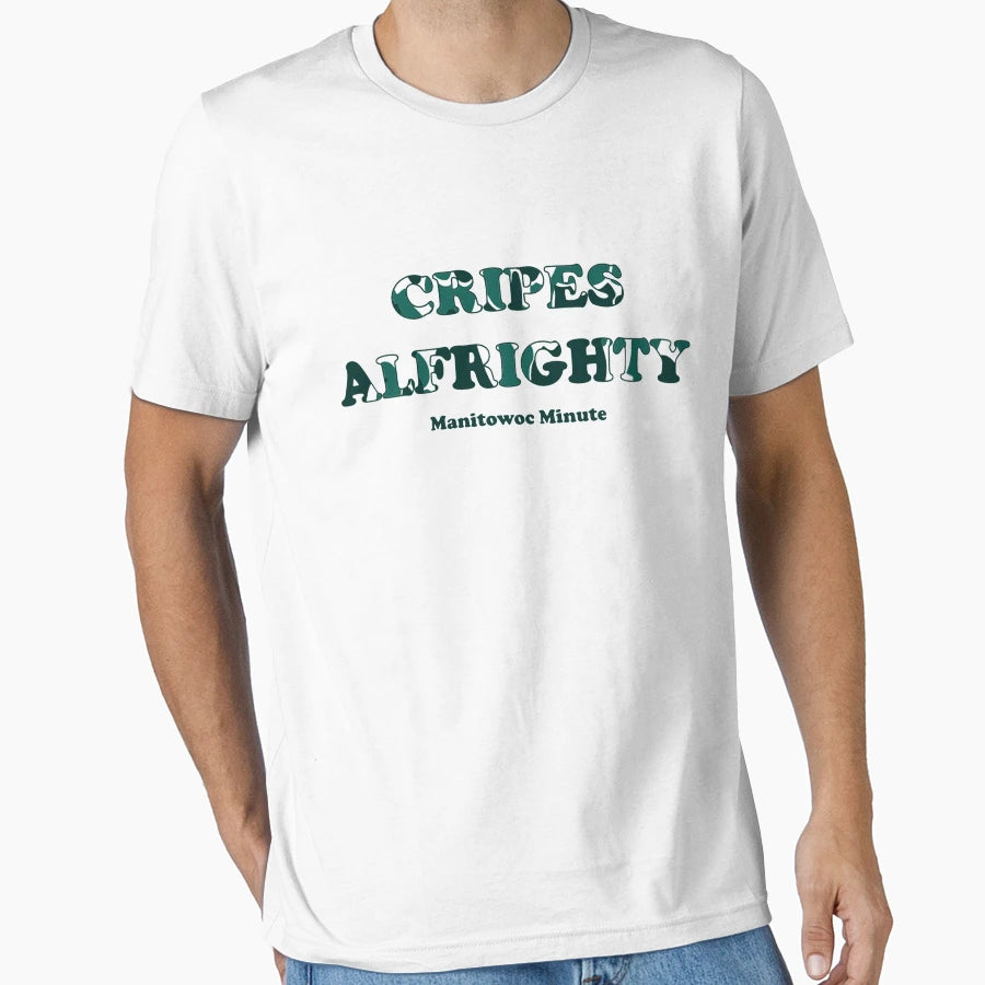 Charlie Berens Cripes Alfrighty T-Shirt - Minimalist Print Unisex - T-Shirt, Sweatshirt, Hoodie