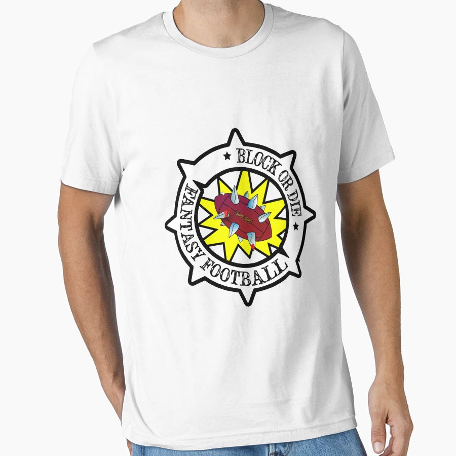 Fantasy Football Block Or Die T-Shirt - Aesthetic Graphic Unisex - T-Shirt, Sweatshirt, Hoodie