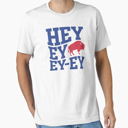 Buffalo Bills Football Hey Ey Ey Ey M5512 T-Shirt - Minimalist Print Unisex - T-Shirt, Sweatshirt, Hoodie