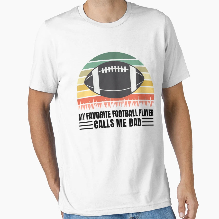 Funny Gift Dads That Love Football T-Shirt - Fun Novelty Design Unisex - T-Shirt, Sweatshirt, Hoodie