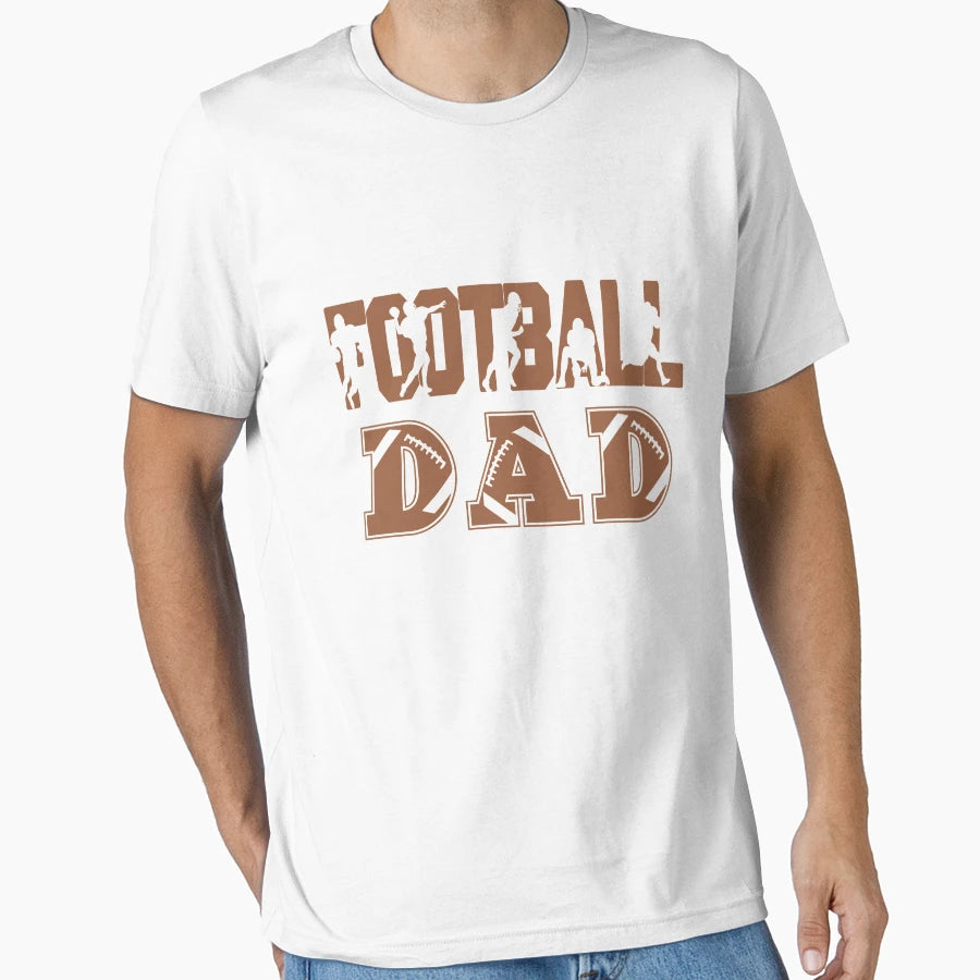 Football Dad T-Shirt - Casual Everyday Wear Unisex - T-Shirt, Sweatshirt, Hoodie