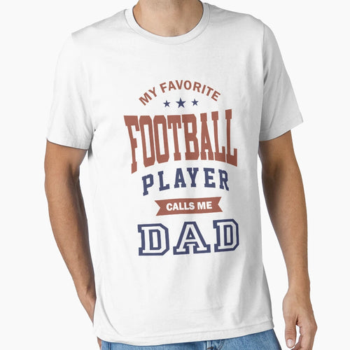 My Favorite Football Player T-Shirt - Fun Novelty Design Unisex - T-Shirt, Sweatshirt, Hoodie