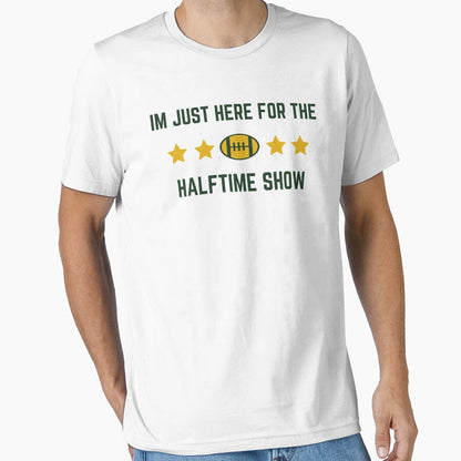 Im Just Here Halftime Show Marching Band T-Shirt - Unique Graphic Men Women - T-Shirt, Sweatshirt, Hoodie