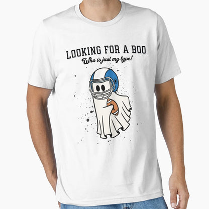 Looking Boo Who Is Just My Type T-Shirt - Fun Novelty Design Unisex - T-Shirt, Sweatshirt, Hoodie