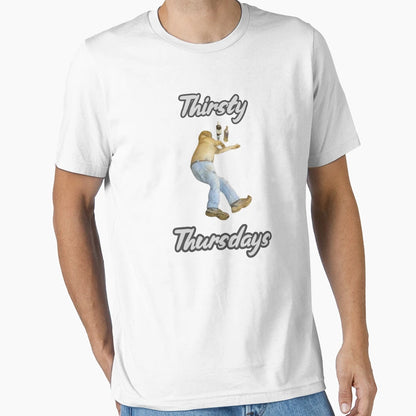 Thirsty Thursdays T-Shirt - Minimalist Print Unisex - T-Shirt, Sweatshirt, Hoodie