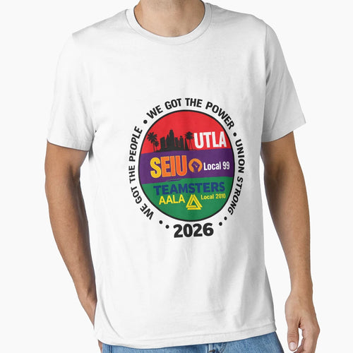 Labor Movement Utla Seiu Aala We Got T-Shirt - Trendy Graphic Unisex - T-Shirt, Sweatshirt, Hoodie