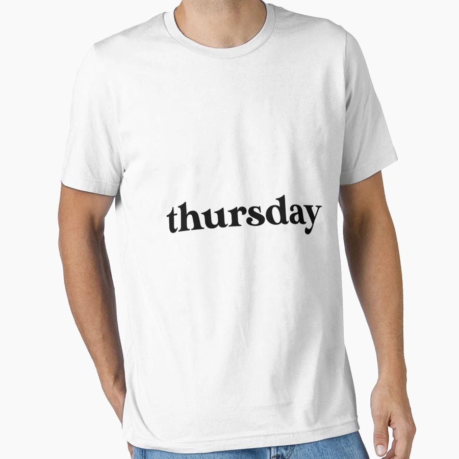 Thursday T-Shirt - Streetwear Style for Adults - T-Shirt, Sweatshirt, Hoodie