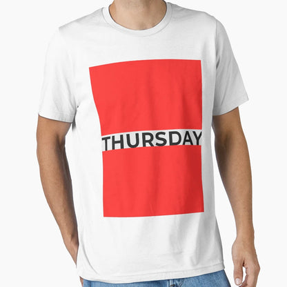 Thursday T-Shirt - Unique Graphic Unisex - T-Shirt, Sweatshirt, Hoodie