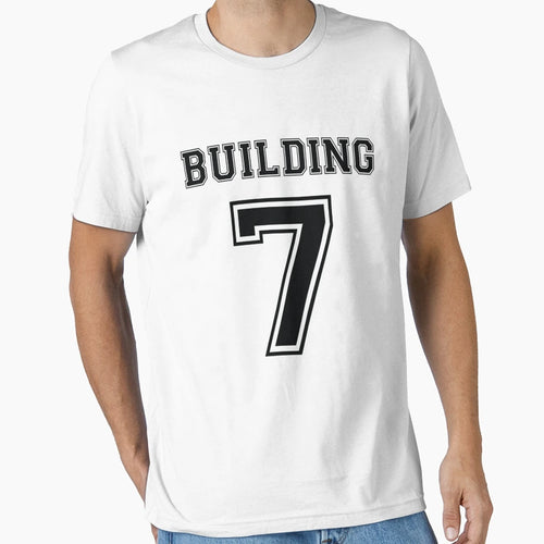 Building 7 T-Shirt - Minimalist Print Men Women - T-Shirt, Sweatshirt, Hoodie