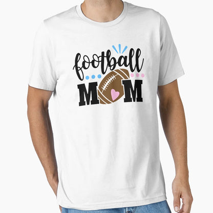Football Mom T-Shirt - Streetwear Style Men Women - T-Shirt, Sweatshirt, Hoodie