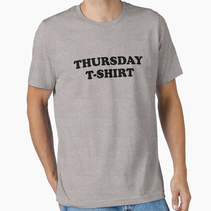 Thursday T-Shirt - Streetwear Style for Adults - T-Shirt, Sweatshirt, Hoodie