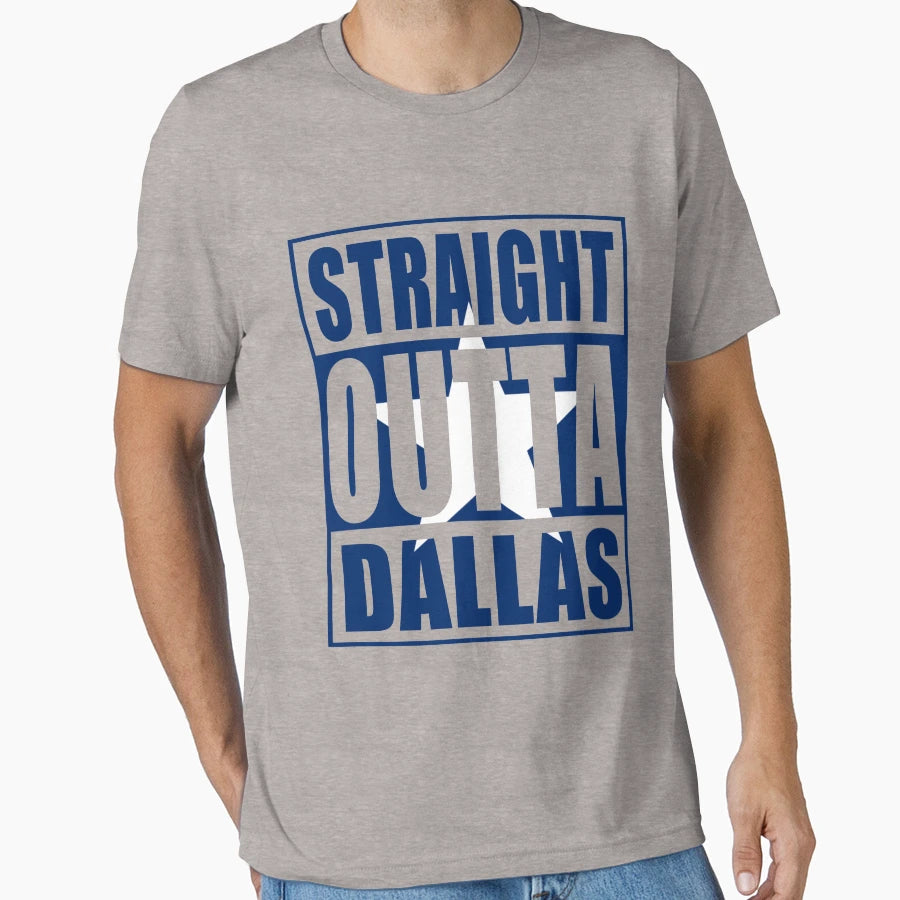 Straight Outta Dallas Flag T-Shirt - Custom Art Print Unisex - T-Shirt, Sweatshirt, Hoodie