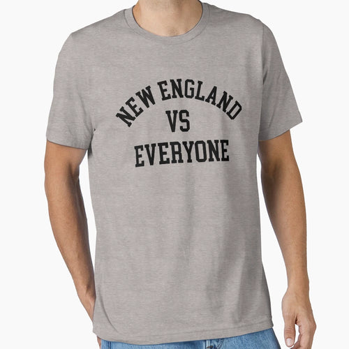 New England Vs Everyone T-Shirt - Unique Graphic Men Women - T-Shirt, Sweatshirt, Hoodie