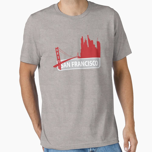 San Francisco T-Shirt - Casual Everyday Wear Unisex - T-Shirt, Sweatshirt, Hoodie