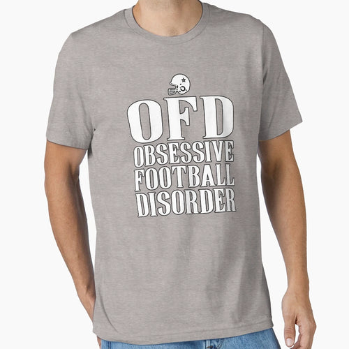 Obsessive Football Disorder Funny T-Shirt - Fun Novelty Design for Adults - T-Shirt, Sweatshirt, Hoodie