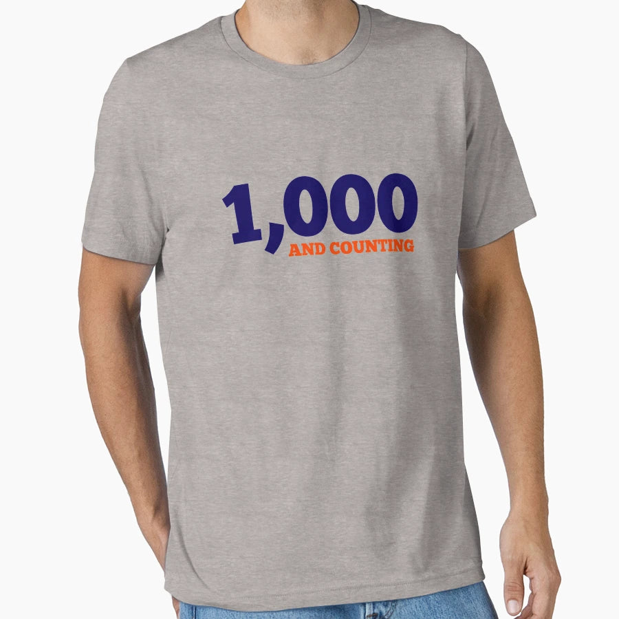 1 000 And Counting T-Shirt - Aesthetic Graphic for Adults - T-Shirt, Sweatshirt, Hoodie