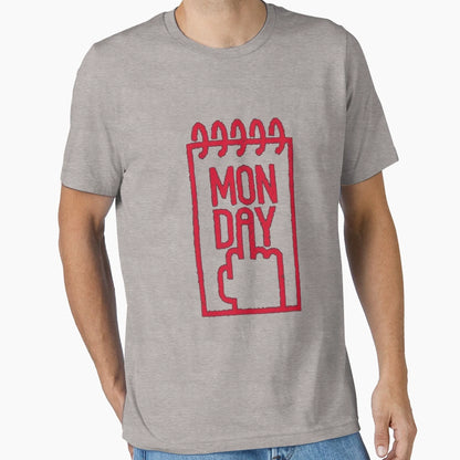 Dear Monday F K You T-Shirt - Novelty Apparel Men Women - T-Shirt, Sweatshirt, Hoodie