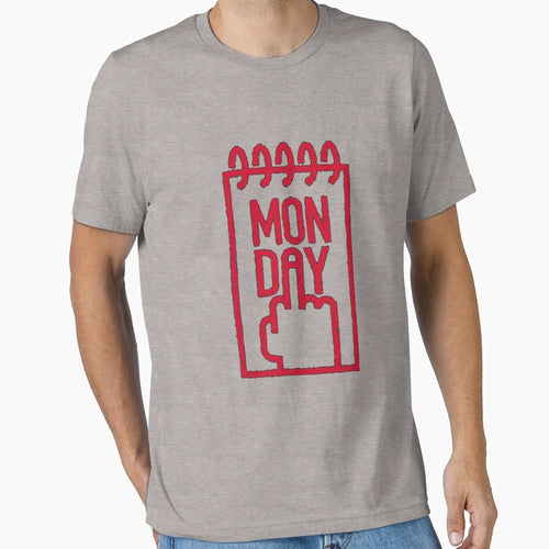 Dear Monday F K You T-Shirt - Novelty Apparel Men Women - T-Shirt, Sweatshirt, Hoodie