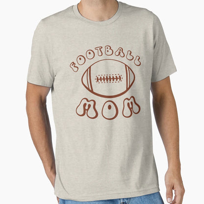 Football Mom T-Shirt - Streetwear Style Unisex - T-Shirt, Sweatshirt, Hoodie