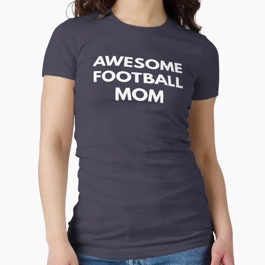 Awesome Football Mom Mom Life T-Shirt - Minimalist Print Unisex - T-Shirt, Sweatshirt, Hoodie