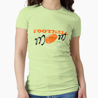 Football Mom T-Shirt - Casual Everyday Wear Unisex - T-Shirt, Sweatshirt, Hoodie