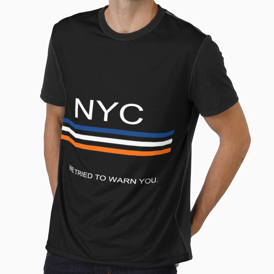 Nyc We Tried To Warn You T-Shirt - Minimalist Print for Adults - T-Shirt, Sweatshirt, Hoodie