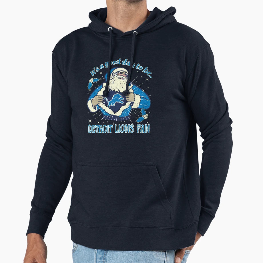 Its Good Day To Be Detroit Lions Fan Hoodie - Aesthetic Graphic Men Women - T-Shirt, Sweatshirt, Hoodie
