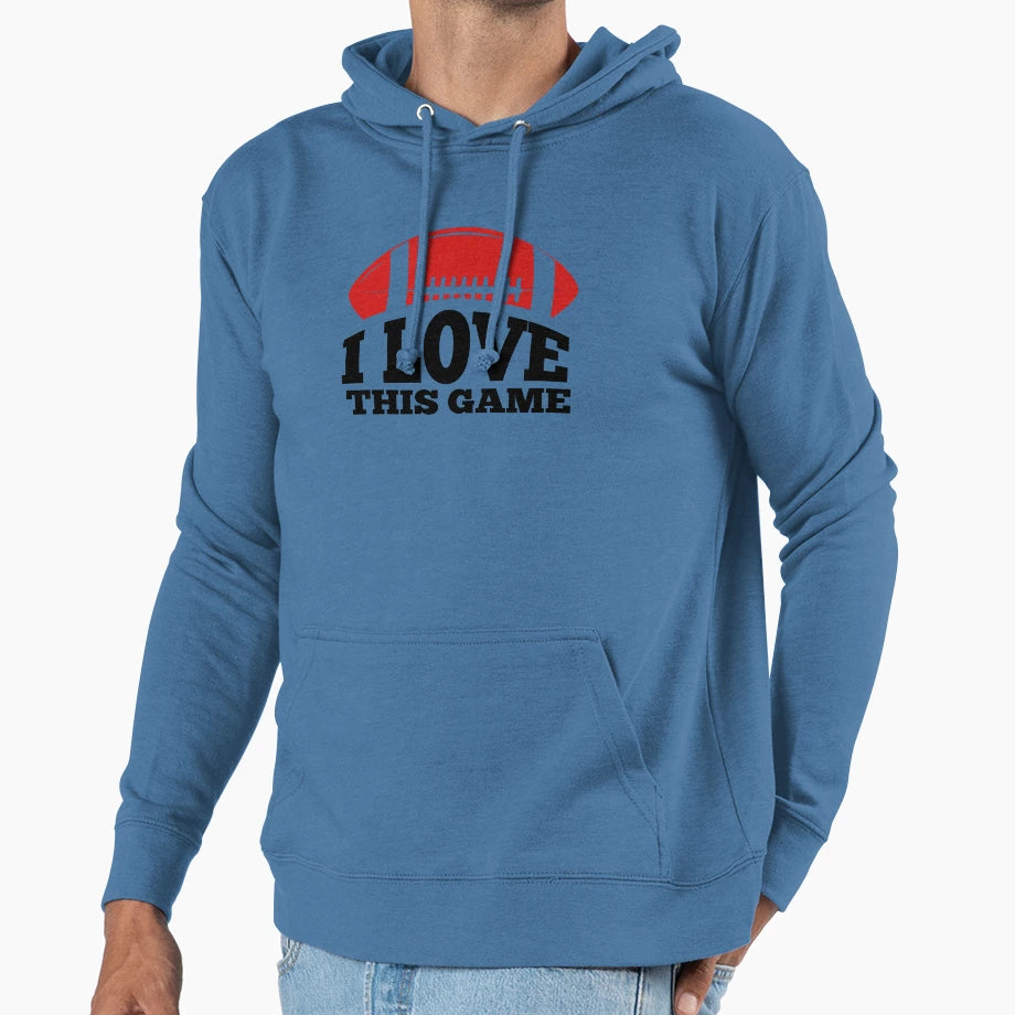 I Love This Game American Football Hoodie - Minimalist Print Unisex - T-Shirt, Sweatshirt, Hoodie